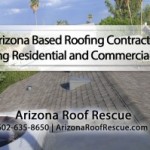 Arizona Based Roofing Contractor Servicing Residential and Commercial Clients