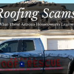 Roofing Scams: what these Arizona homeowners learned